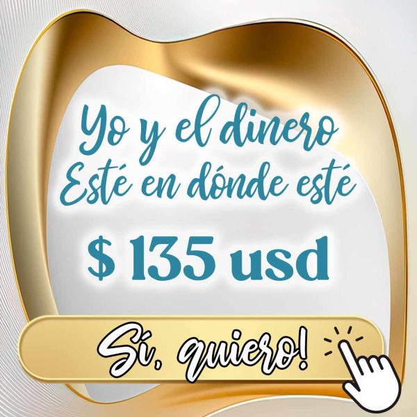 Yo y el dinero Esté en dónde esté